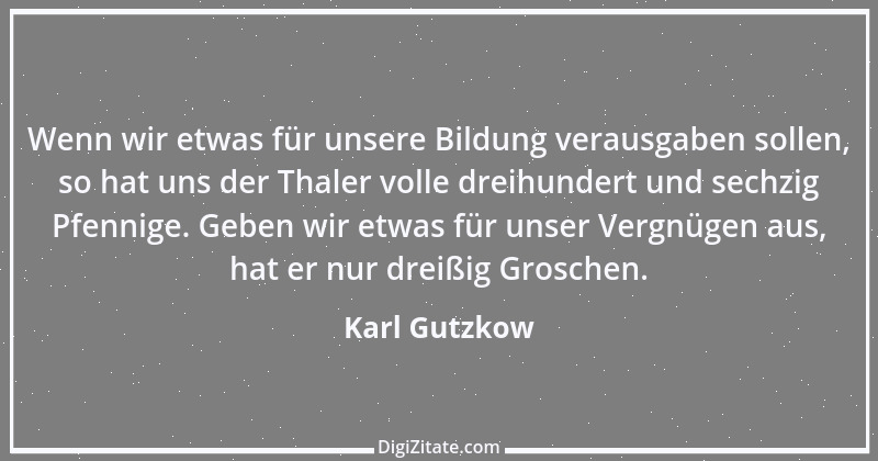 Zitat von Karl Gutzkow 337