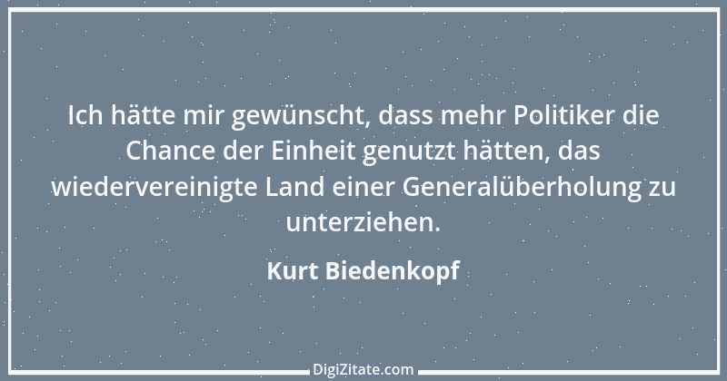 Zitat von Kurt Biedenkopf 10