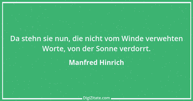 Zitat von Manfred Hinrich 3930