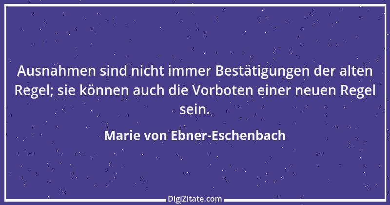 Zitat von Marie von Ebner-Eschenbach 724