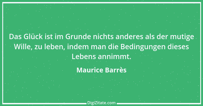 Zitat von Maurice Barrès 3