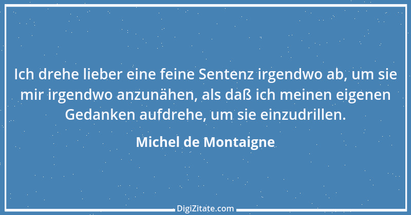 Zitat von Michel de Montaigne 444