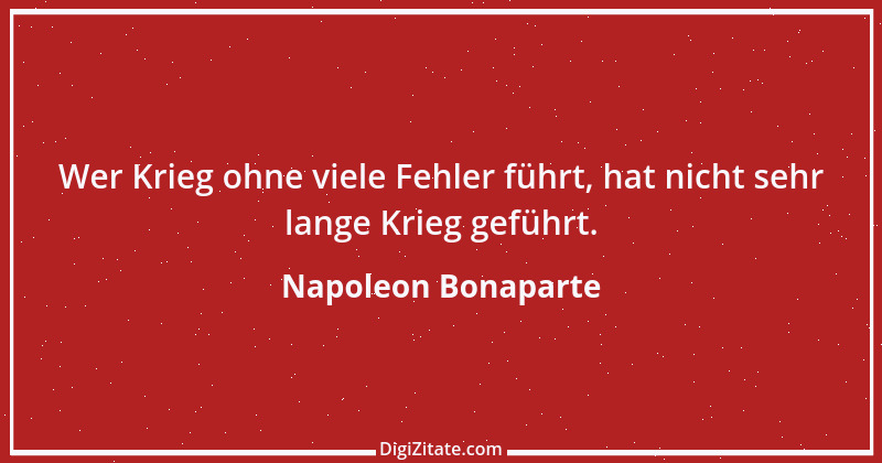 Zitat von Napoleon Bonaparte 106