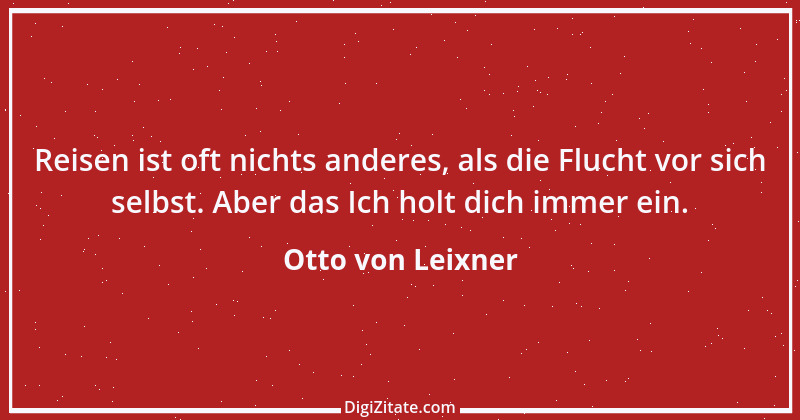 Zitat von Otto von Leixner 55