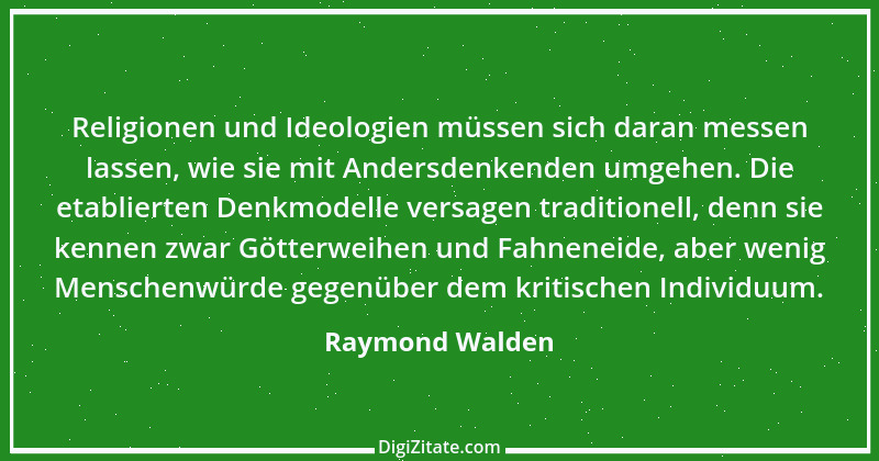 Zitat von Raymond Walden 229