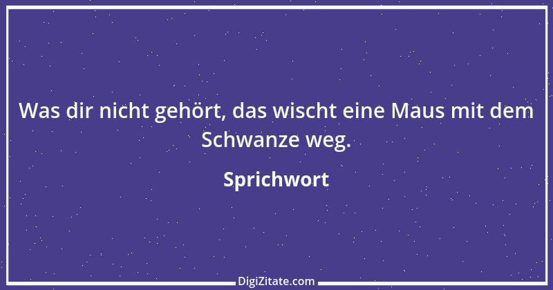 Zitat von Sprichwort 5748