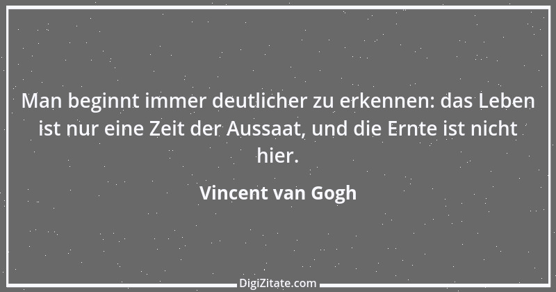 Zitat von Vincent van Gogh 29