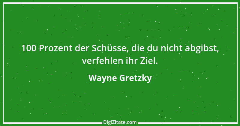 Zitat von Wayne Gretzky 2