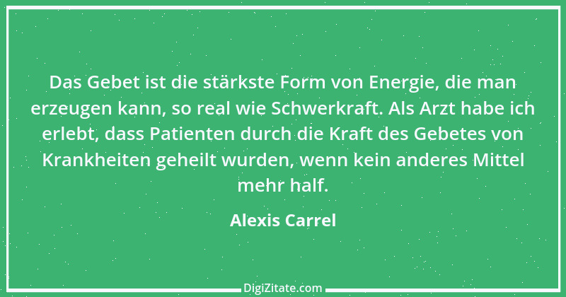 Zitat von Alexis Carrel 3