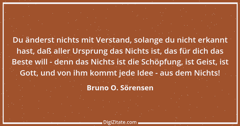 Zitat von Bruno O. Sörensen 43