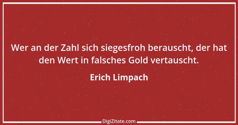 Zitat von Erich Limpach 185