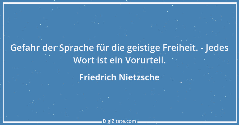 Zitat von Friedrich Nietzsche 963