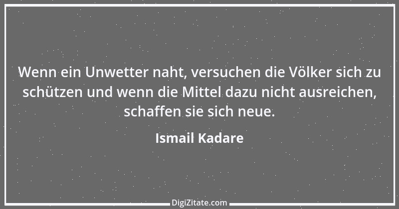 Zitat von Ismail Kadare 7