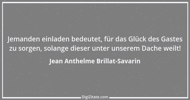 Zitat von Jean Anthelme Brillat-Savarin 24