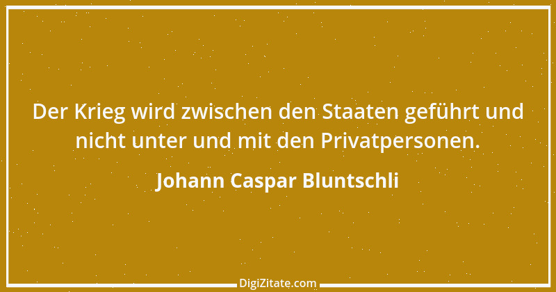 Zitat von Johann Caspar Bluntschli 18