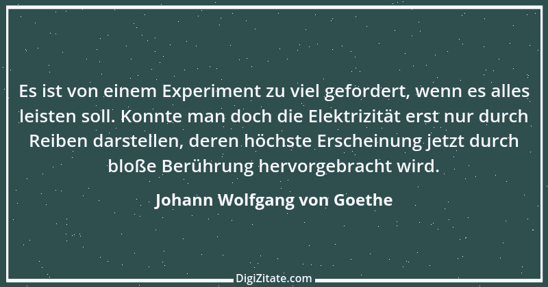 Zitat von Johann Wolfgang von Goethe 1026