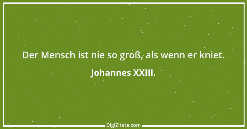 Zitat von Johannes XXIII. 4