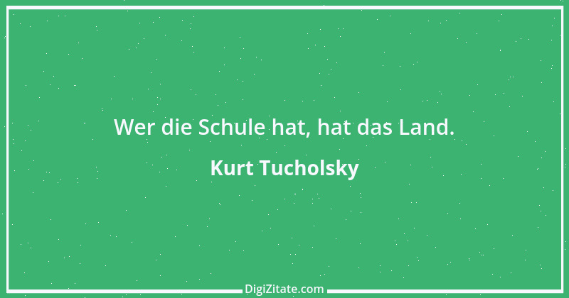 Zitat von Kurt Tucholsky 567