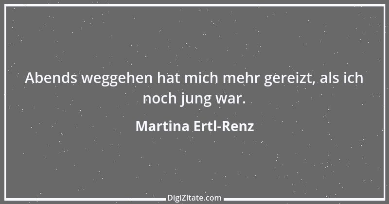 Zitat von Martina Ertl-Renz 1