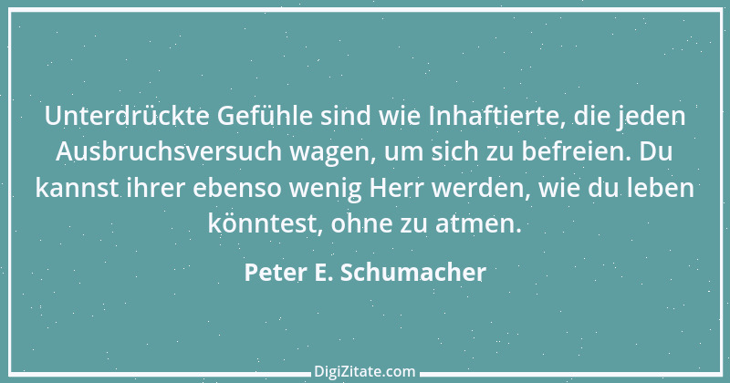 Zitat von Peter E. Schumacher 831