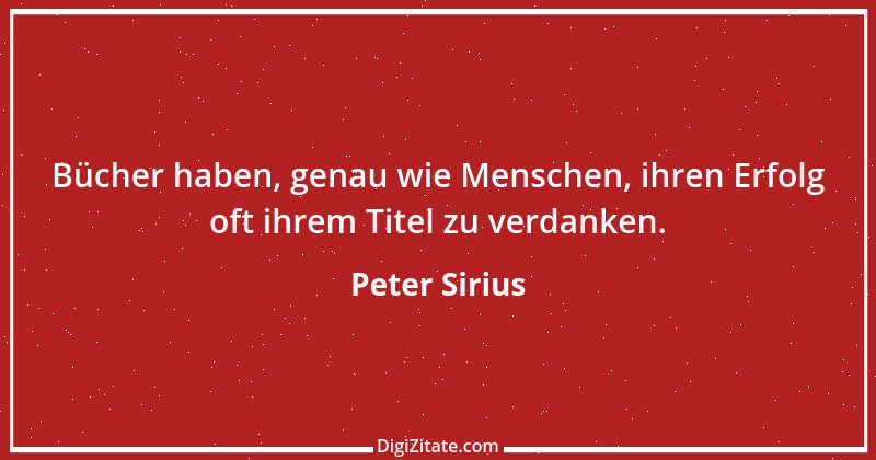 Zitat von Peter Sirius 426