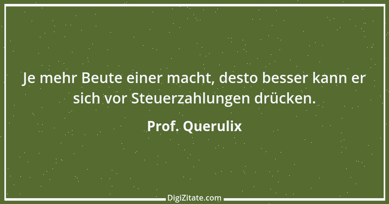 Zitat von Prof. Querulix 318