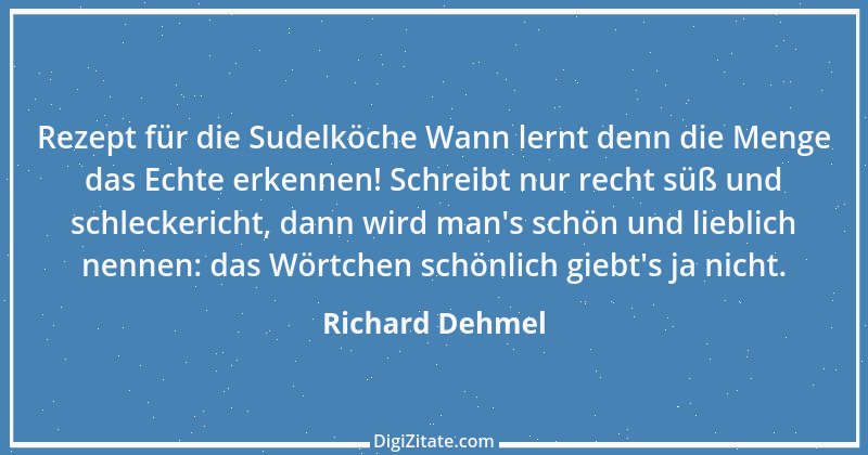 Zitat von Richard Dehmel 60