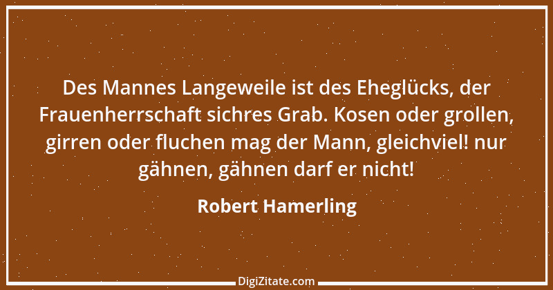 Zitat von Robert Hamerling 37