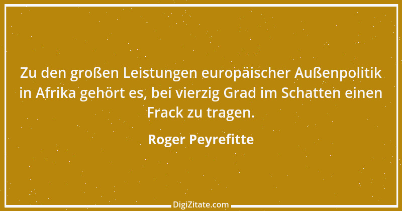 Zitat von Roger Peyrefitte 7