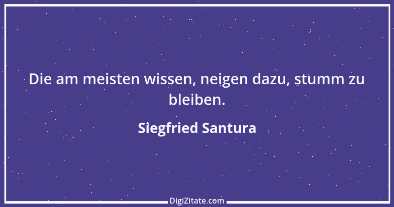 Zitat von Siegfried Santura 45