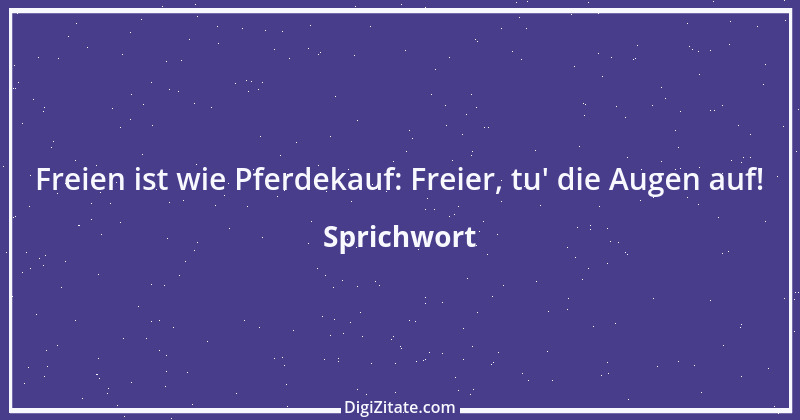 Zitat von Sprichwort 7018