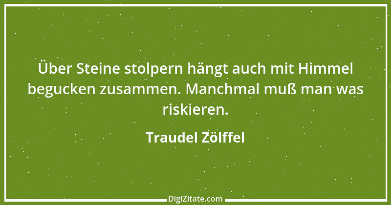 Zitat von Traudel Zölffel 11