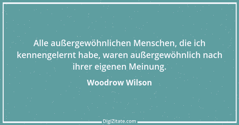 Zitat von Woodrow Wilson 9