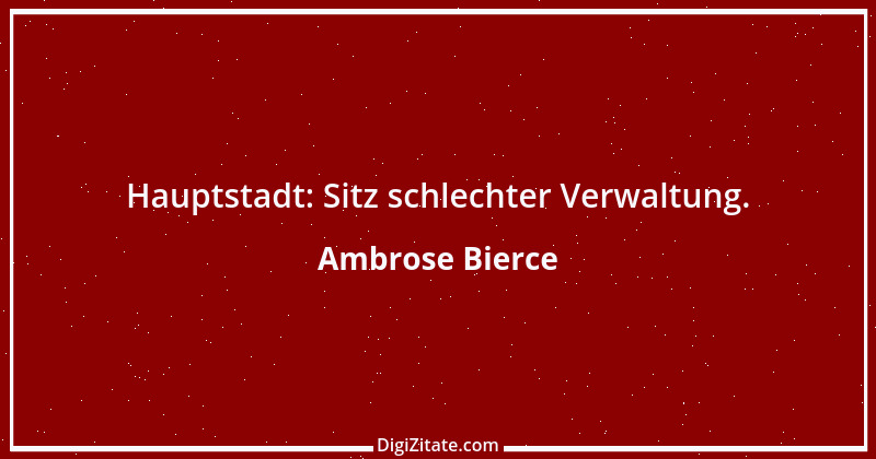 Zitat von Ambrose Bierce 257