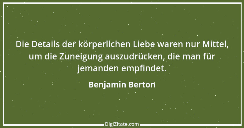 Zitat von Benjamin Berton 7