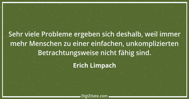 Zitat von Erich Limpach 186