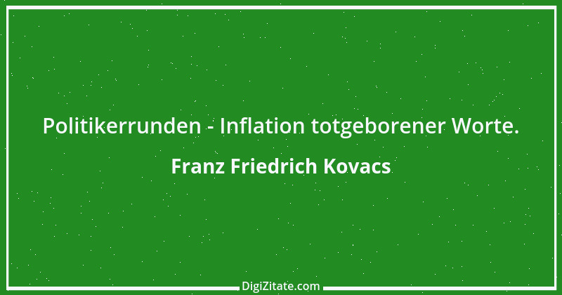 Zitat von Franz Friedrich Kovacs 15