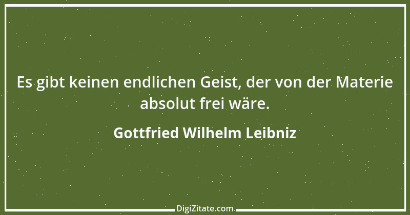 Zitat von Gottfried Wilhelm Leibniz 37