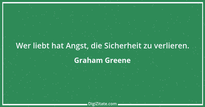 Zitat von Graham Greene 103