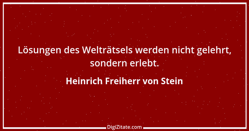 Zitat von Heinrich Freiherr von Stein 4