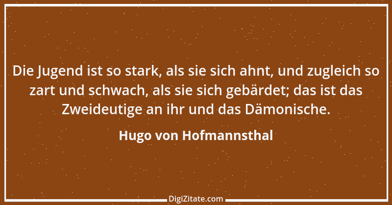 Zitat von Hugo von Hofmannsthal 166