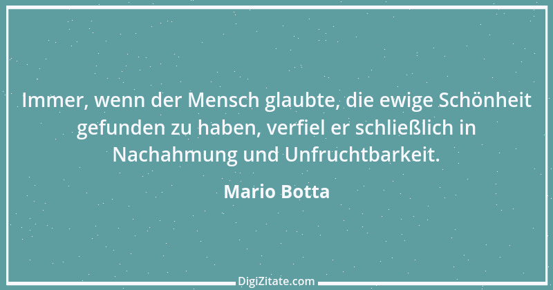 Zitat von Mario Botta 1