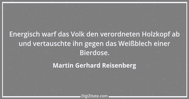 Zitat von Martin Gerhard Reisenberg 1342