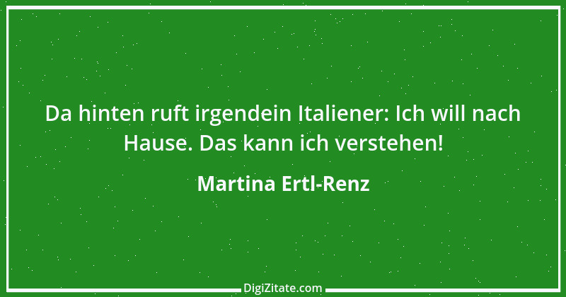 Zitat von Martina Ertl-Renz 2