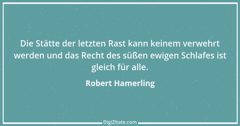 Zitat von Robert Hamerling 38