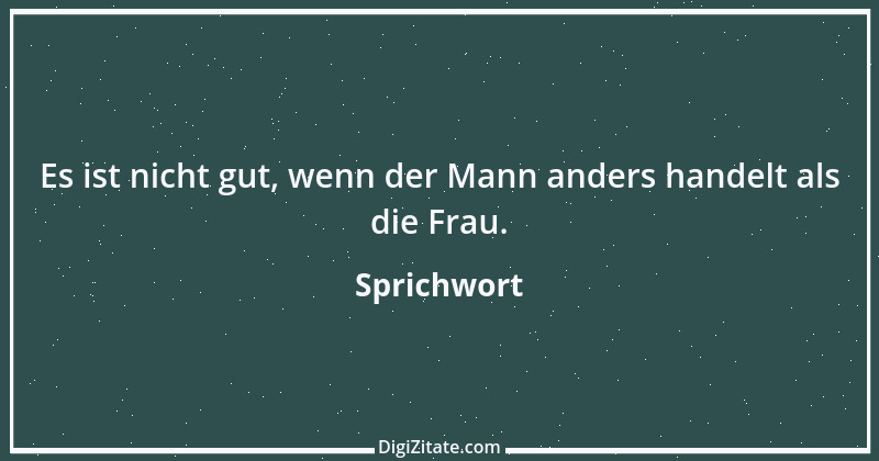 Zitat von Sprichwort 11019