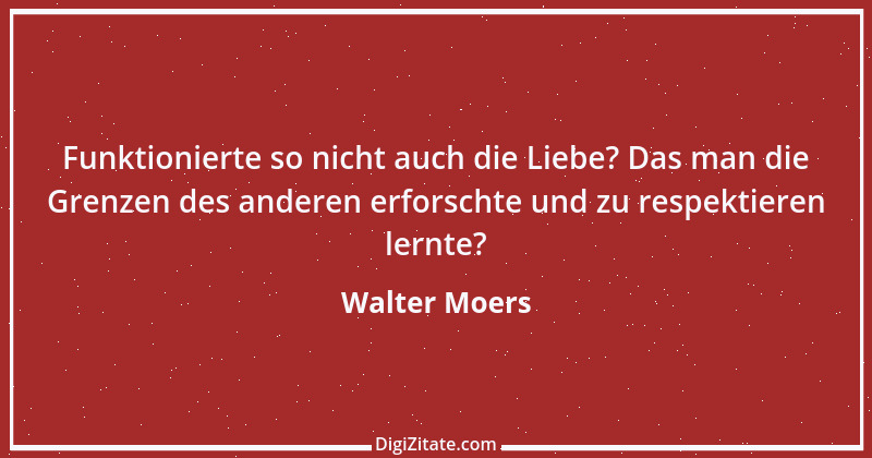 Zitat von Walter Moers 27