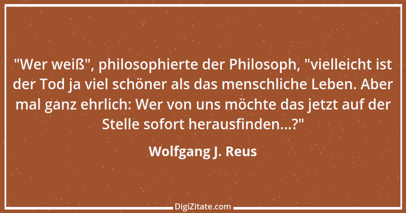 Zitat von Wolfgang J. Reus 867