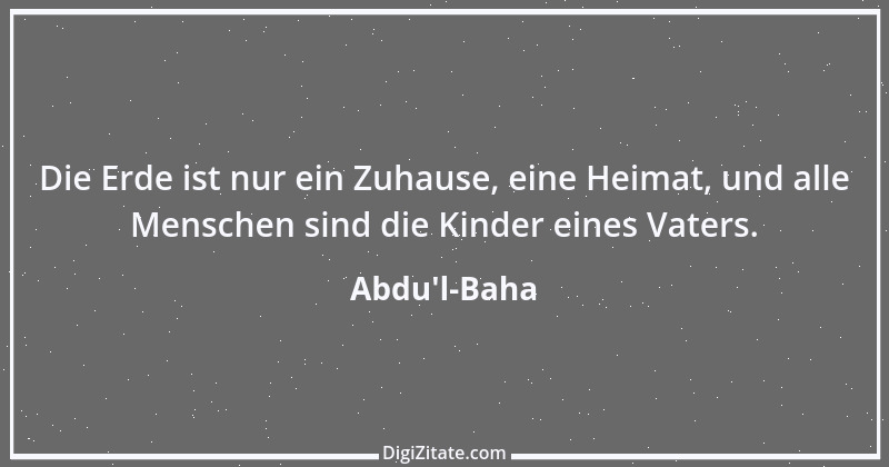 Zitat von Abdu'l-Baha 1