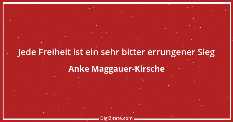 Zitat von Anke Maggauer-Kirsche 325